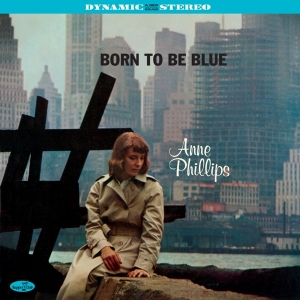 Phillips Anne - Born To Be Blue in the group VINYL / Jazz at Bengans Skivbutik AB (4242530)