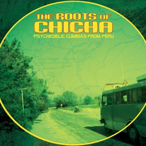 Various Artists - The Roots Of Chicha: Psycedelic Cum in the group VINYL / Bestsellers at Bengans Skivbutik AB (4242578)