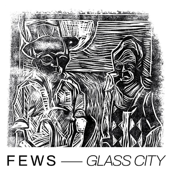 Fews - Glass City in the group VINYL / Pop-Rock at Bengans Skivbutik AB (4242988)