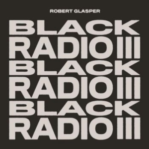 Glasper Robert Experiment - Black Radio Ii in the group CD / Jazz/Blues at Bengans Skivbutik AB (4243341)
