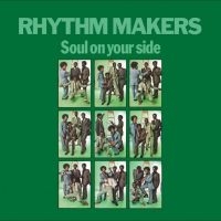 Rhythm Makers The - Soul On Your Side in the group VINYL / Upcoming releases / Hårdrock,Pop-Rock at Bengans Skivbutik AB (4244270)