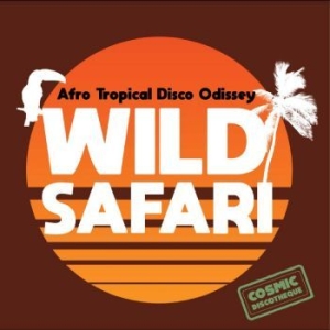 Blandade Artister - Wild Safari: Afro Tropical Disco Od in the group VINYL / Pop at Bengans Skivbutik AB (4244321)