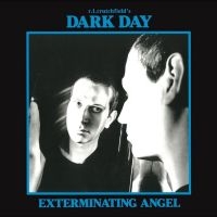 Dark Day R.L. Crutchfield - Exterminating Angel in the group CD / Hårdrock,Pop-Rock at Bengans Skivbutik AB (4244377)