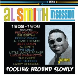 Smith Al & His Orchestra - In Session 1952-1958 - Fooling Arou in the group CD / Jazz/Blues at Bengans Skivbutik AB (4244386)