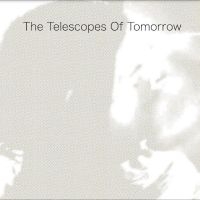 Telescopes The - Of Tomorrow in the group CD / Hårdrock,Pop-Rock at Bengans Skivbutik AB (4244397)