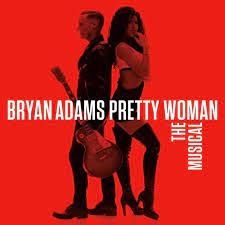 Bryan Adams - Pretty Woman - The Musical in the group CD / Pop-Rock at Bengans Skivbutik AB (4244450)