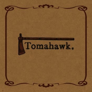 Tomahawk - Tomahawk in the group VINYL / Pop-Rock at Bengans Skivbutik AB (4244792)