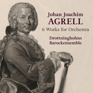 Drottningholms Barockensemble - Agrell: 6 Works For Orchestra in the group Externt_Lager /  at Bengans Skivbutik AB (4244860)