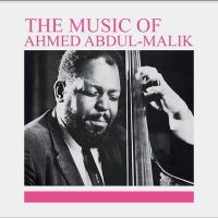 Abdul-Malik Ahmed - The Music Of Ahmed Abdul-Malik in the group VINYL / Jazz at Bengans Skivbutik AB (4245174)