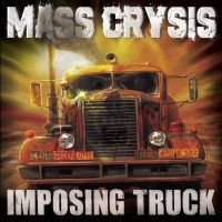 Mass Crysis - Imposing Truck in the group CD / Hårdrock at Bengans Skivbutik AB (4245222)