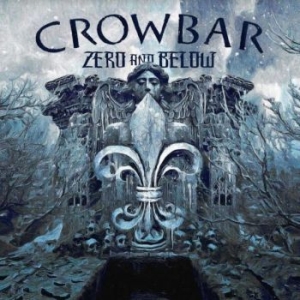 Crowbar - Zero And Below in the group OTHER / MK Test 4 at Bengans Skivbutik AB (4245325)