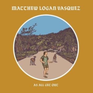 Vasquez Matthew Logan - As All Get Out in the group OTHER / Övrigt /  at Bengans Skivbutik AB (4246415)