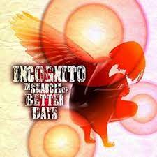 Incognito - In Search of Better Days in the group Labels /  at Bengans Skivbutik AB (4246872)