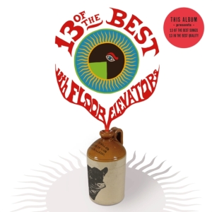 13Th Floor Elevators The - 13 Of The Best Of The 13Th Floor El in the group CD / Pop-Rock at Bengans Skivbutik AB (4248176)