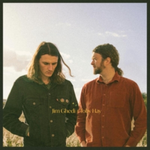 Ghedi Jim & Toby Hay - Jim Ghedi & Toby Hay in the group OTHER / Övrigt /  at Bengans Skivbutik AB (4248587)