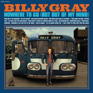 Gray Billy - Nowhere To Go (But Out Of My Mind) in the group CD / Country at Bengans Skivbutik AB (4248605)