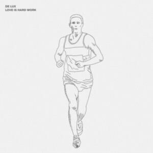 De Lux - Love Is Hard Work in the group OTHER / Övrigt /  at Bengans Skivbutik AB (4249589)