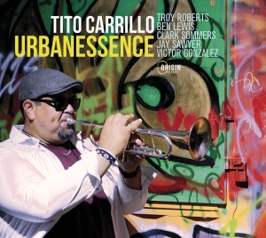 Tito Carrillo - Urbanessence in the group CD / Jazz at Bengans Skivbutik AB (4250103)