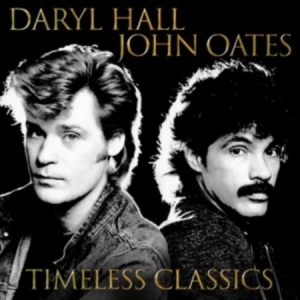 Daryl Hall and John Oates - Timeless Classics in the group Labels /  at Bengans Skivbutik AB (4250502)