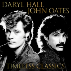 Daryl Hall and John Oates - Timeless Classics in the group Labels /  at Bengans Skivbutik AB (4250502)