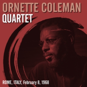 Coleman Ornette Quartet - Rome, Italy, February 8, 1968 in the group OTHER / -Start Max at Bengans Skivbutik AB (4250921)