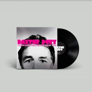 Baxter Dury - I Thought I Was Better Than You in the group VINYL / Hårdrock,Pop-Rock at Bengans Skivbutik AB (4254076)