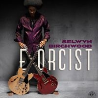Birchwood Selwyn - Exorcist in the group CD / Blues,Jazz at Bengans Skivbutik AB (4254358)