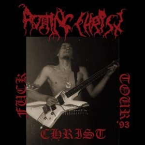 Rotting Christ - Fuck Christ Tour '93 - 30 Years Ann in the group Minishops / Rotting Christ at Bengans Skivbutik AB (4254439)