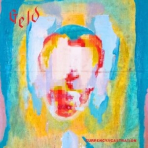 Geld - Currency Castration in the group VINYL / Hårdrock at Bengans Skivbutik AB (4254710)