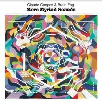 Cooper Claude & Brain Fog - More Myriad Sounds in the group VINYL / Pop-Rock,RnB-Soul at Bengans Skivbutik AB (4255233)