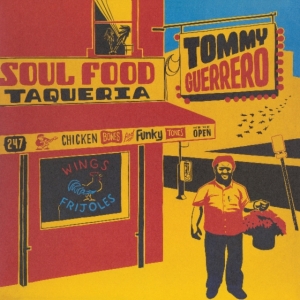Guerrero Tommy - Soul Food Taqueria in the group VINYL / Pop-Rock at Bengans Skivbutik AB (4255254)