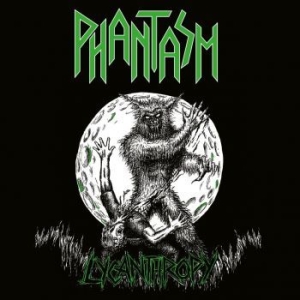Phantasm - Lycanthropy (Clear Vinyl Lp) in the group VINYL / Hårdrock/ Heavy metal at Bengans Skivbutik AB (4255290)