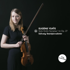 Solveig Steinborsdottir - Solo Violin Sonatas 1-6 Op. 27 in the group CD / Övrigt at Bengans Skivbutik AB (4255585)