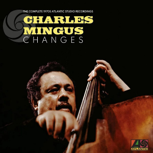 Charles Mingus - Changes: The Complete 1970S At in the group CD / Jazz at Bengans Skivbutik AB (4256387)