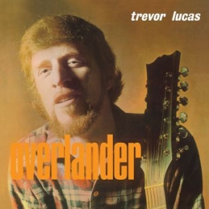 Lucas Trevor - Overlander in the group OUR PICKS / Record Store Day / RSD2022 at Bengans Skivbutik AB (4256595)
