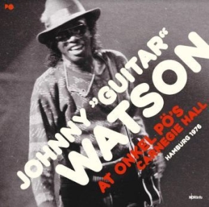 Watson Johnny Guitar - At Onkel Pö's Carnegie Hall Hamburg in the group OUR PICKS / Record Store Day / RSD2022 at Bengans Skivbutik AB (4256642)