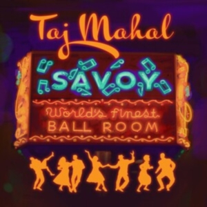 Taj Mahal - Savoy in the group Minishops / Taj Mahal at Bengans Skivbutik AB (4256844)