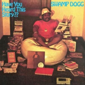 Swamp Dogg - Have You Heard This Story? (Blue Vi in the group OTHER / Övrigt /  at Bengans Skivbutik AB (4256884)