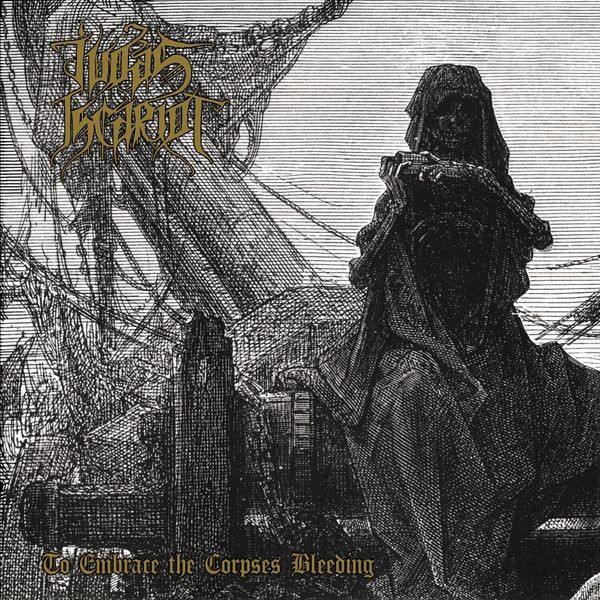 Judas Iscariot - To Embrace The Corpses Bleeding in the group CD / Hårdrock/ Heavy metal at Bengans Skivbutik AB (4257989)