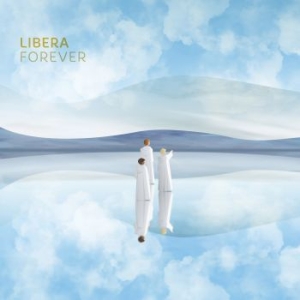 Libera - Forever (Digipack) in the group CD / Pop-Rock at Bengans Skivbutik AB (4258150)