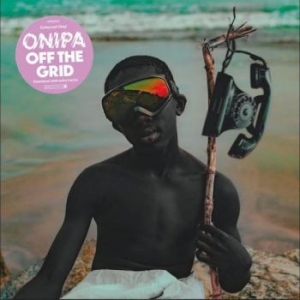 Onipa - Off The Grid in the group CD / World Music at Bengans Skivbutik AB (4258393)