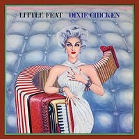Little Feat - Dixie Chicken in the group CD / Pop-Rock at Bengans Skivbutik AB (4258422)