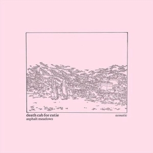 Death Cab For Cutie - Asphalt Meadows (Acoustic) in the group OTHER / MK Test 4 at Bengans Skivbutik AB (4259396)