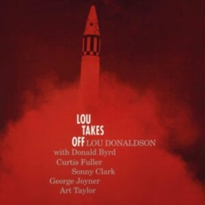 Lou Donaldson - Lou Takes Off in the group VINYL / Jazz at Bengans Skivbutik AB (4259412)