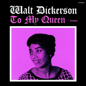 Dickerson Walt - To My Queen in the group VINYL / Jazz at Bengans Skivbutik AB (4259523)