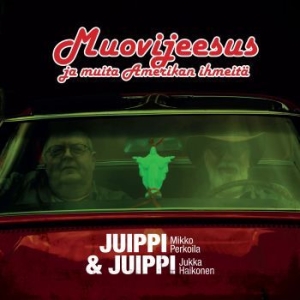Juippi & Juippi - Muovijeesus Ja Muita Amerikan Ihmei in the group CD / Finsk Musik,Pop-Rock at Bengans Skivbutik AB (4260904)