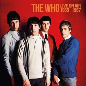 Who The - On The Air 1965 - 1967 (2 Cd) in the group CD / Rock at Bengans Skivbutik AB (4260934)
