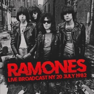 Ramones - Live Broadcast Ny 20 July 1982 (2 C in the group Minishops / Ramones at Bengans Skivbutik AB (4260937)