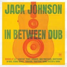 Jack Johnson - In Between Dub in the group CD / Pop-Rock at Bengans Skivbutik AB (4260955)