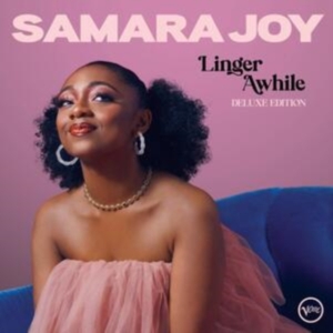 Joy Samara - Linger Awhile (Deluxe Edition) in the group OTHER / Övrigt / at Bengans Skivbutik AB (4260956)